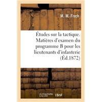Études sur la tactique. Matières d'examen du programme B pour les lieutenants d'infanterie