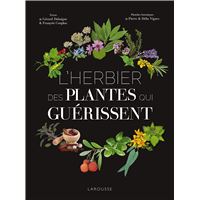 L'Herbier des plantes qui guérissent