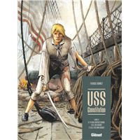 USS Constitution - Il y a deux justices en mer, celle des gradés et celle des sans-grades Tome 02 : USS Constitution - Tome 02
