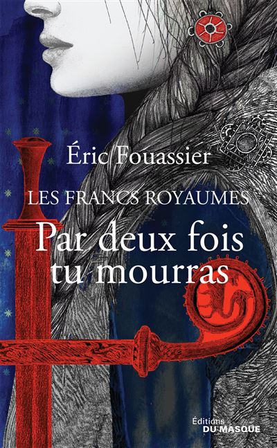 Par deux fois tu mourras - Eric Fouassier - Poche