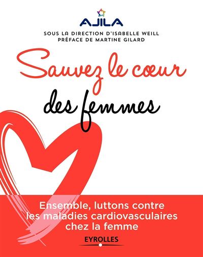 Sauvez le coeur des femmes -  Ajila - broché