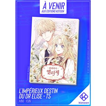 L'Impérieux Destin du Dr Elise - Tome 5