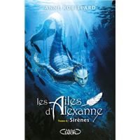 Les Ailes d'Alexanne - Tome 6 Sirènes