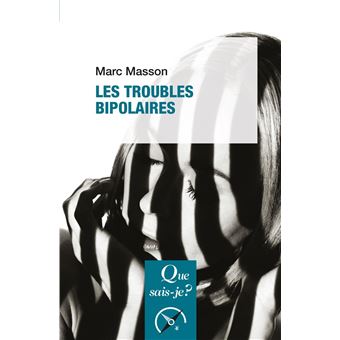 Les Troubles bipolaires - 1