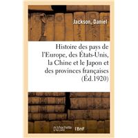 Histoire résumée de tous les pays de l'Europe, des États-Unis, de la Chine et du Japon