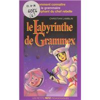 Le labyrinthe de Grammex