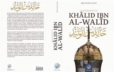 La biographie de Khalid Ibn AlWalid - Agha Ibrahim Akram - R