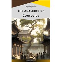 The Analects of Confucius