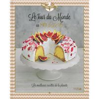 Le grand livre des Desserts du monde entier