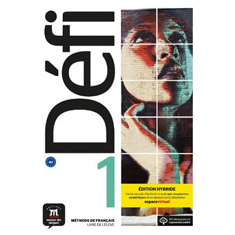 Défi 1 - Livre de l'élève - Éd. hybride - 1