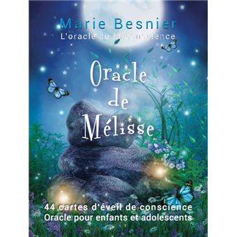 Méditations De Mélisse La Fée Luciole - Méditations De Mélisse La Fée Luciole, L'oracle de la conscience - 1