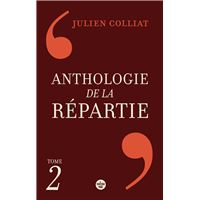 Anthologie de la répartie - Tome 2