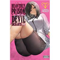 In the Heavenly Prison, the Devil Enchants Me, Vol. 3