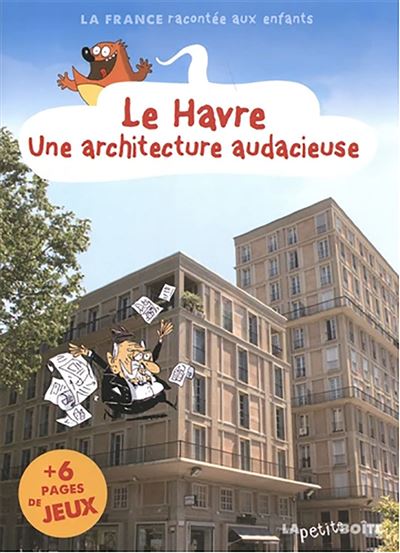 Le havre une architecture audacieuse