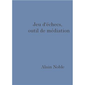 Jeu d'échecs,  outil de médiation