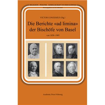 Die Berichte «ad limina» der Bischöfe von Basel  von 1850-1905 - 1