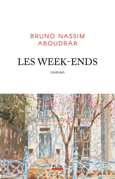 Les Week-ends - Bruno Nassim Aboudrar (2025)