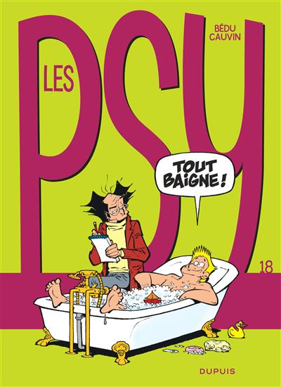 Les Psy - Tome 18 - Tout baigne !