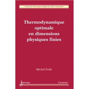 Thermodynamique optimale en dimensions physiques finies