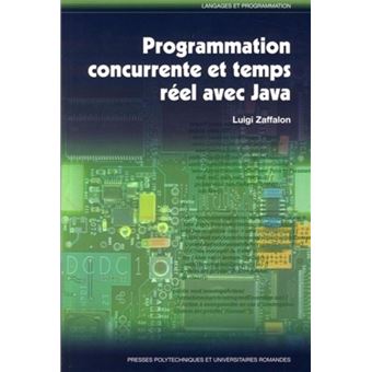 Programmer concurrente et temps réel avec Java - broché - Luigi ...