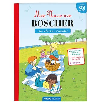 Mes vacances boscher - de la gs au cp - cahier de vacances 2024