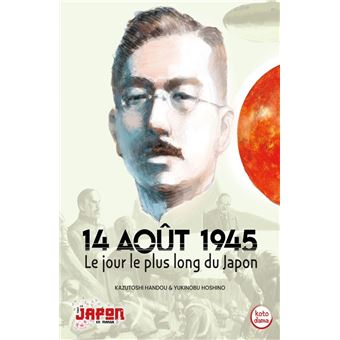 14 août 1945 - Le jour le plus long du Japon - 1