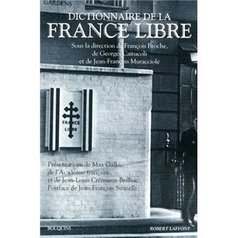 Dictionnaire de la France libre - 1
