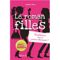 Romans des filles - Tome 1 - Confidences, SMS et prince charmant !
