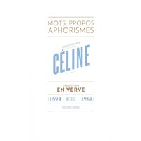 Louis-Ferdinand Céline - En verve