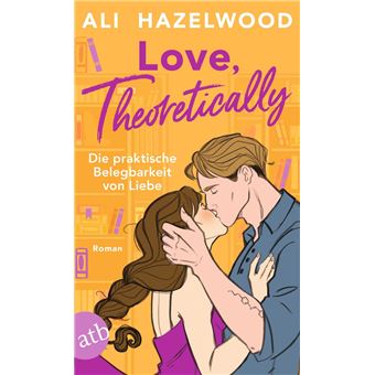 Love, theoretically – Die praktische Belegbarkeit von Liebe - 1