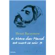 Notre cher Marcel est mort ce soir