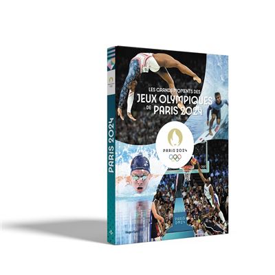 couverture de : Les grands moments des jeux olympiques de Paris 2024