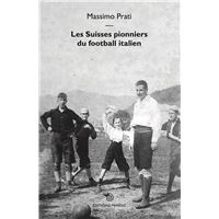 Les Suisses pionniers du football italien