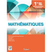 Mathématiques 1re Bac Pro - Enseignement agricole (2018)