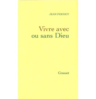 Vivre avec ou sans dieu