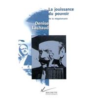 La jouissance du pouvoir