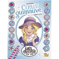 Les filles au chocolat - Tome 2 - Cœur Guimauve