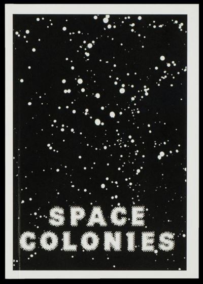 Fabian Reimann Space Colonies /anglais -  Collectif - broché