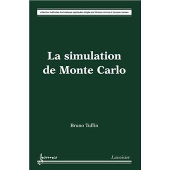 La simulation de Monte Carlo - broché - BRUNO TUFFIN - Achat Livre | fnac