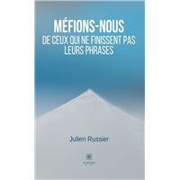 Méfions-nous de ceux qui ne finissent pas leurs phrases