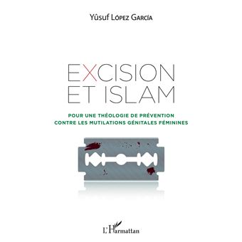 Excision et Islam Pour une théologie de prévention contre les ...