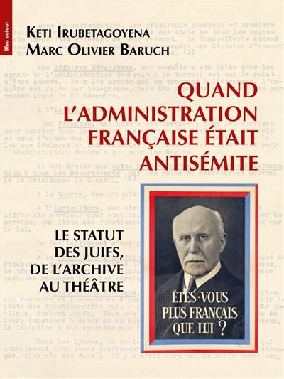 Quand l’administration française était antisémite - Marc-Olivier Baruch - Bleu Autour - broché - Essai