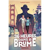 36 heures dans la brume
