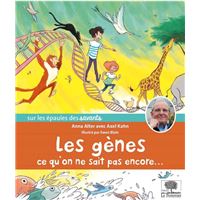 Les gènes, ce qu'on ne sait pas encore...