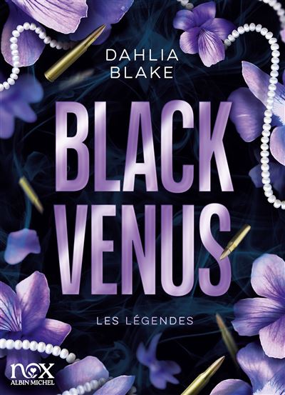 Les Légendes - tome 1 - Black Venus De Dahlia Blake