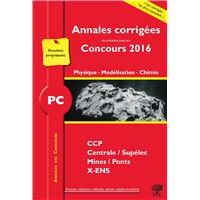 Annales des concours 2016 PC physique modélisation et chimie