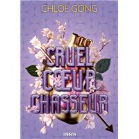 Foul Lady Fortune, Cruelle Dame Fortune -  : Cruel coeur chasseur (broché)