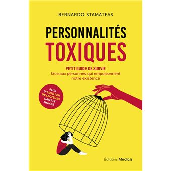 Personnalités toxiques - Petit guide de survie face aux personnes qui empoisonnent notre existence - 1