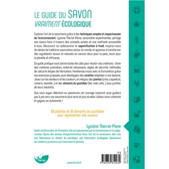Le guide du savon vraiment écologique – Inspirez-vous de la nature pour créer vos recettes