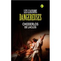 LES LIAISONS DANGEREUSES